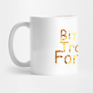 Bitcoin Trader Forever Mug